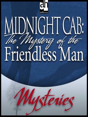 cover image of The Mystery of the Friendless Man